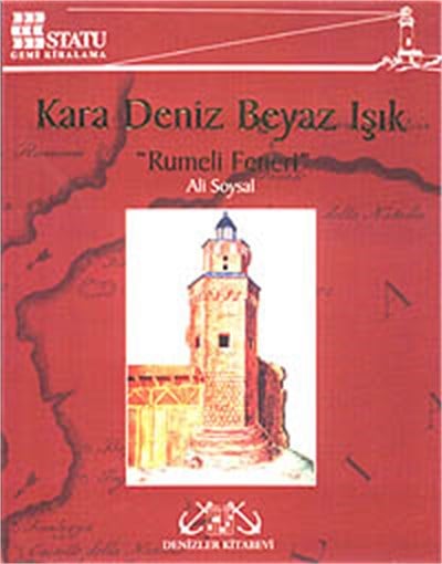 Kara Deniz Beyaz Işık: Rumeli Feneri