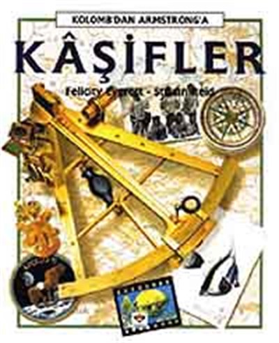 Kaşifler, Kolomb'dan Armstrong'a