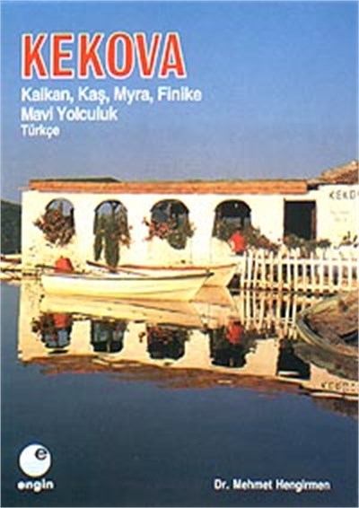 Kekova (Kalkan, Kaş, Myra, Finike) Mavi Yolculuk