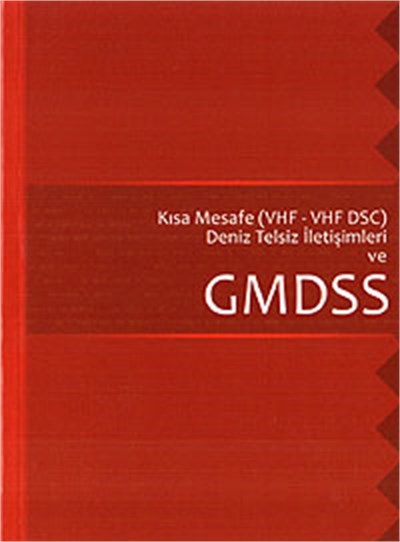 Kısa Mesafe (VHF-VHF DSC) Deniz Telsiz İletişimleri ve GMDSS