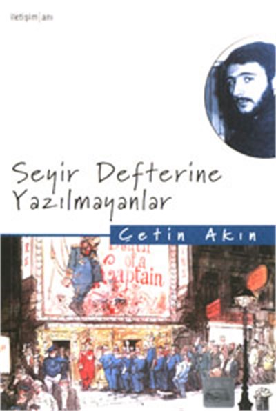 Seyir Defterine Yazılmayanlar