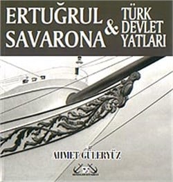 Ertuğrul, Savarona ve Türk Devlet Yatları