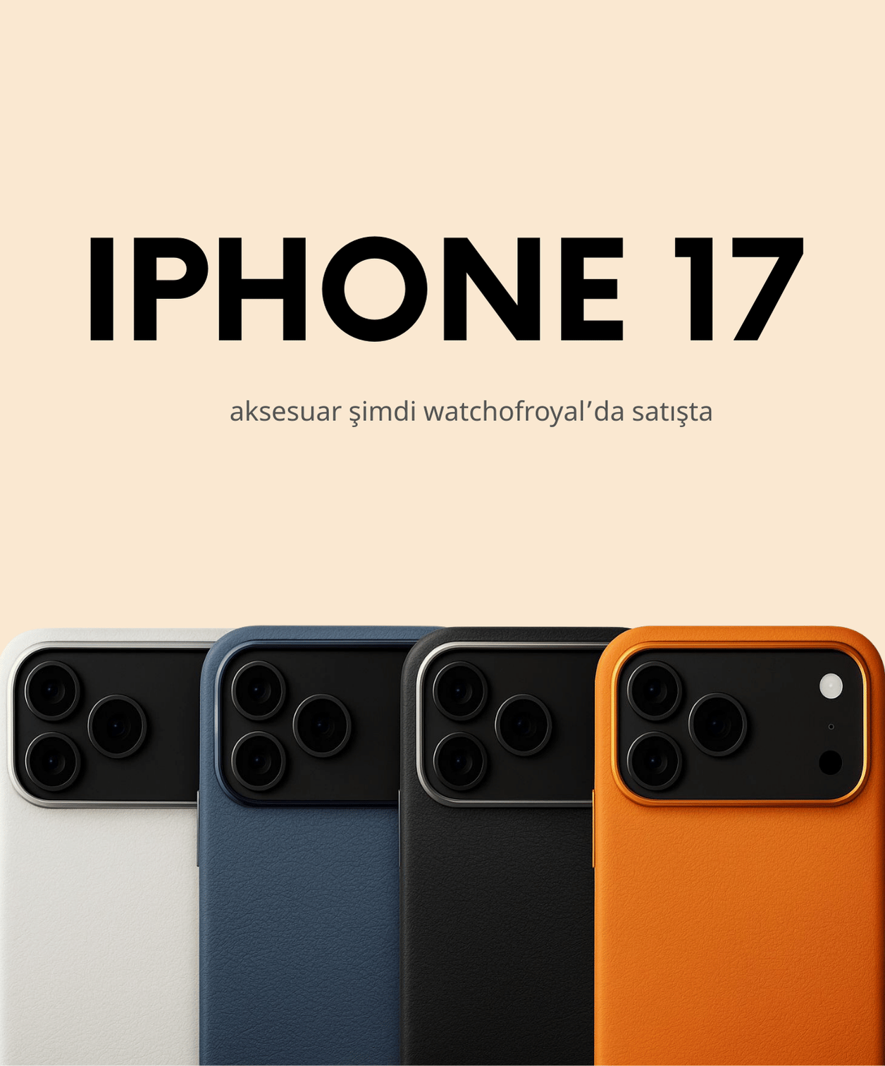 iPhone 17, Air, Pro ve Pro Max İçin En Şık Kılıf Modelleri Watchofroyal’da