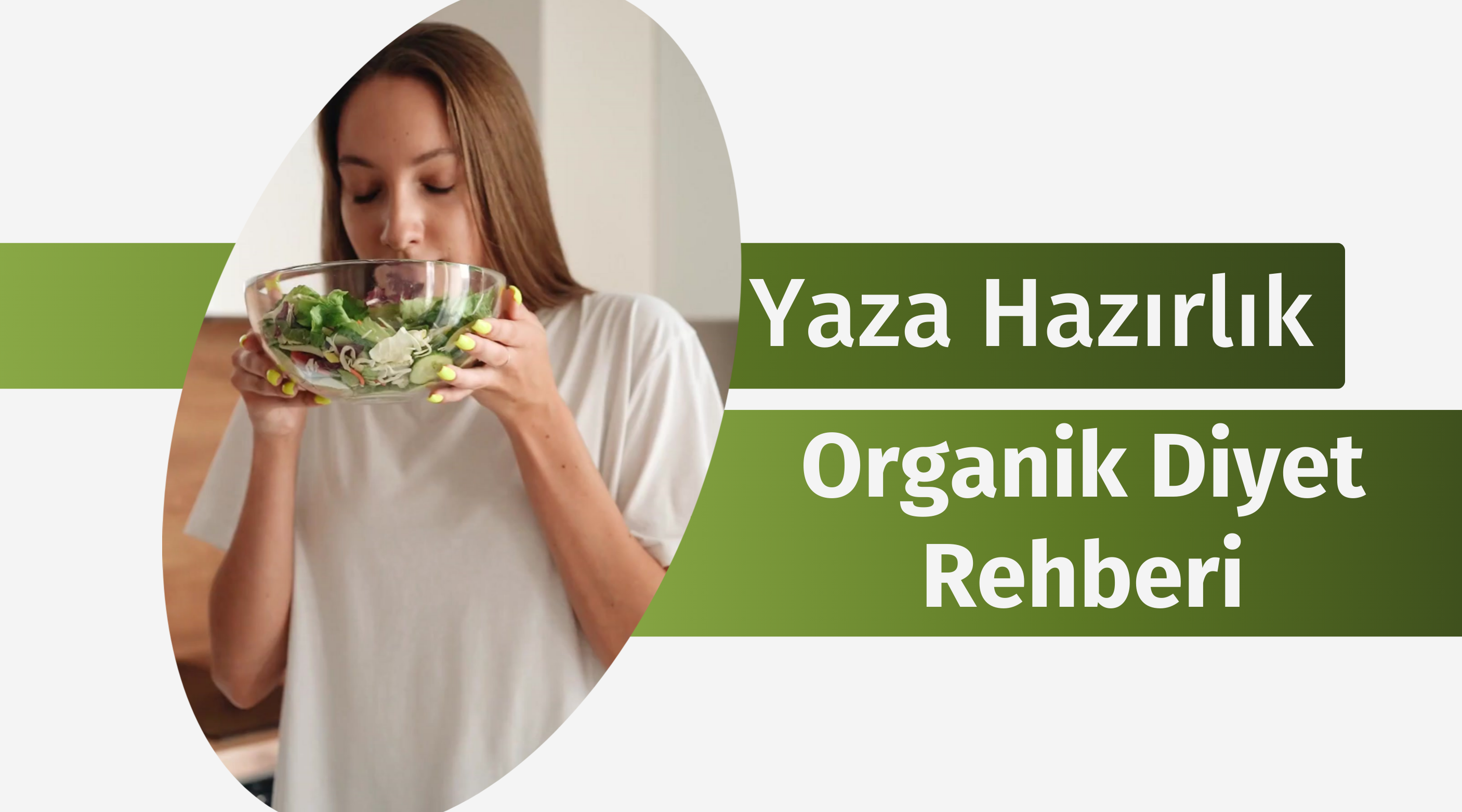 Yaza Hazırlık: Organik Diyet Rehberi