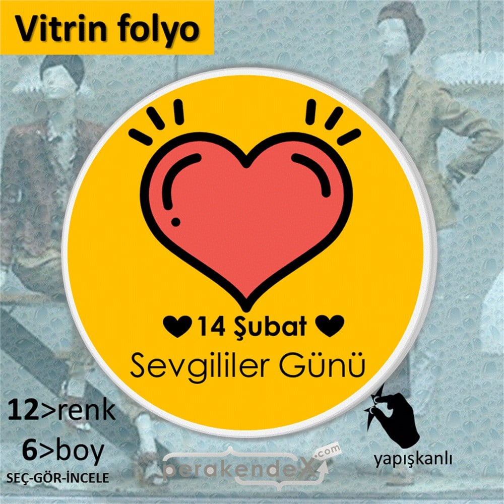 14 Şubat Sevgililer Günü kalbi VİTRİN - CAM FOLYO,  VİNİL -Kalp,tek yön baskı