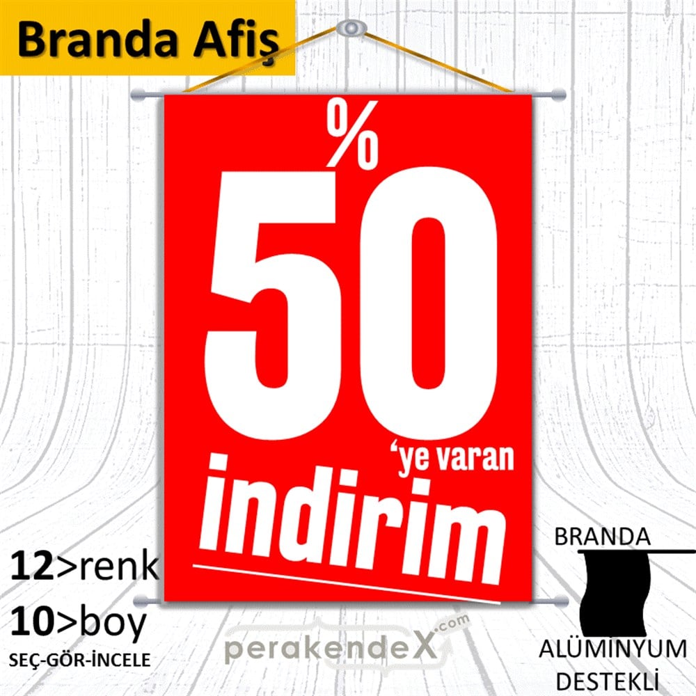 %50 Ye Varan İndirim Kampanyası BRANDA POSTER,  AFİŞ -dikdörtgen,tek yön baskı