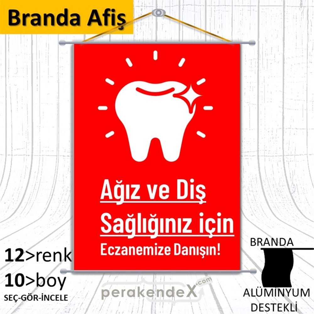 Ağız Ve Diş Sağlığınız İçin  BRANDA POSTER,  AFİŞ -dikdörtgen,tek yön baskıbranda poster,  afiş