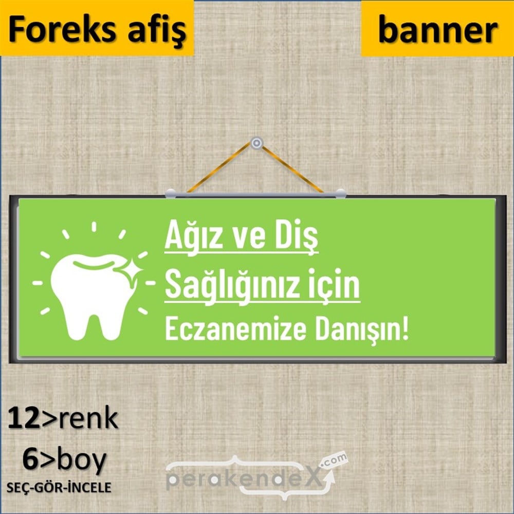Ağız Ve Diş Sağlığınız İçin  SERT PLASTİK POSTER,  AFİŞ (BANNER) -dikdörtgen,tek yön baskısert plastik poster,  afiş