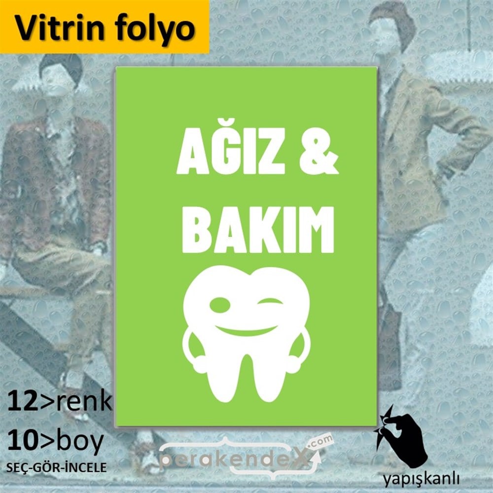 Ağız&Diş Sağlığı Ürün Çeşitleri VİTRİN - CAM FOLYO,  VİNİL -dikdörtgen,tek yön baskıvitrin - cam folyo,  vinil