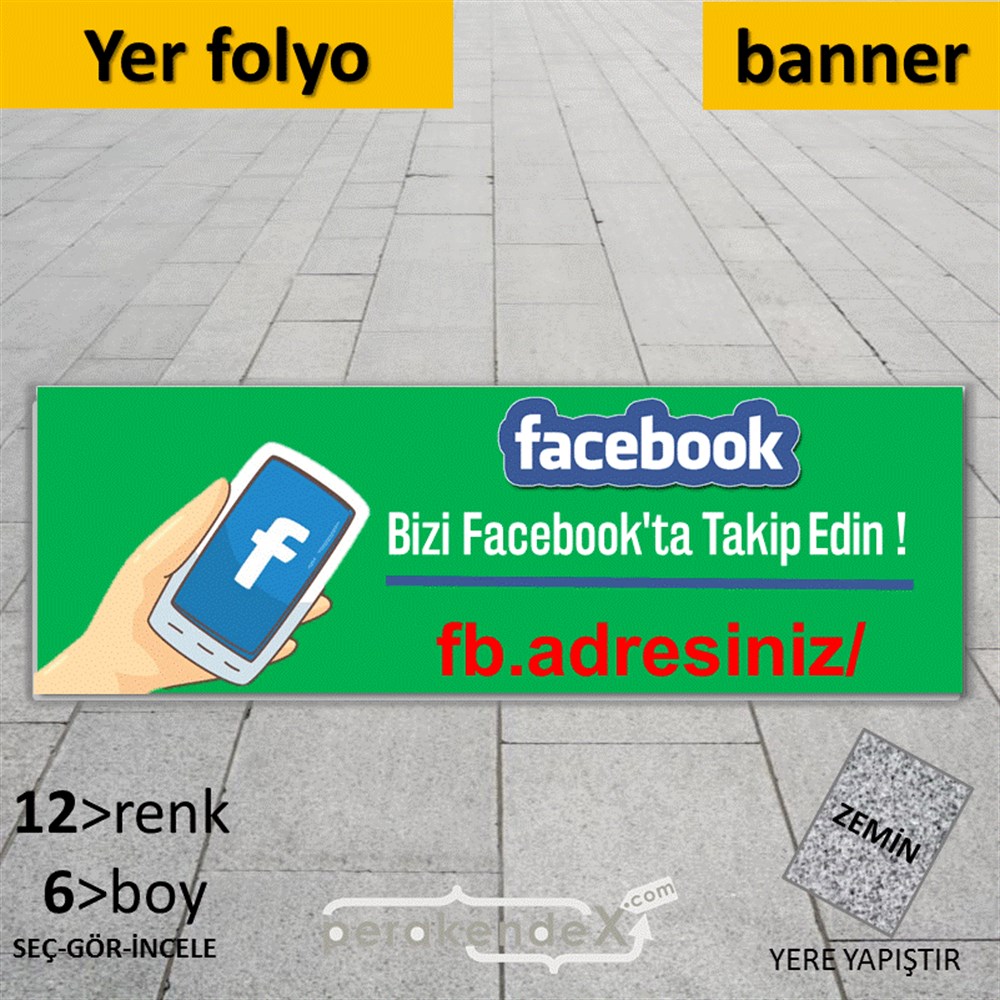 Bizi Facebook'Da Takip Edin ! YER - ZEMİN FOLYO,  VİNİL (BANNER) -dikdörtgen,tek yön baskı
