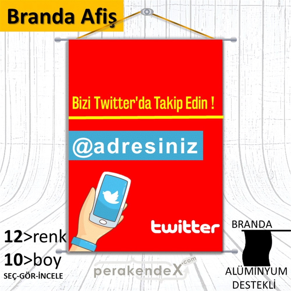 Bizi Twitter'Da Takip Edin ! BRANDA POSTER,  AFİŞ -dikdörtgen,tek yön baskı