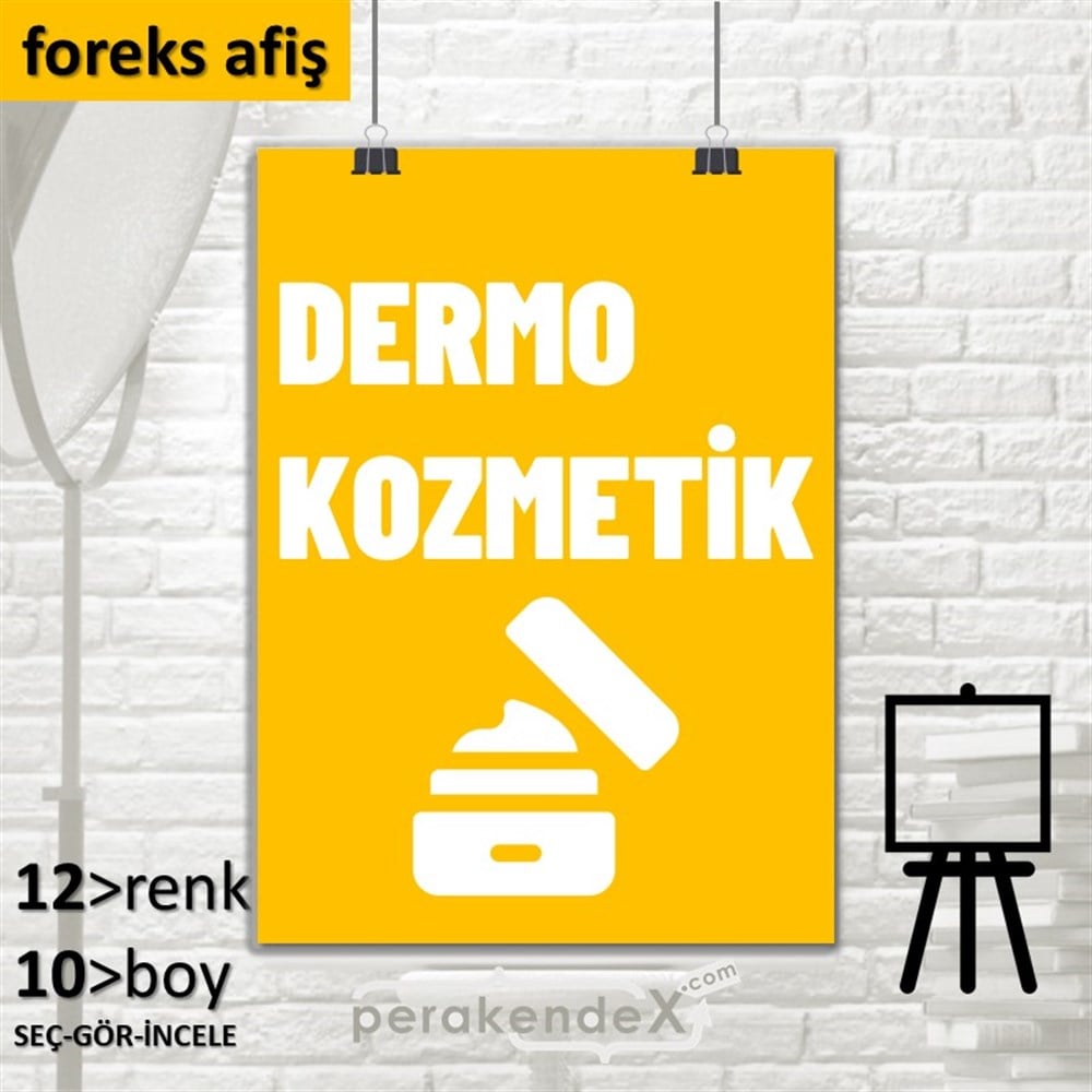 Dermo Kozmetik Yazısı SERT PLASTİK POSTER,  AFİŞ -dikdörtgen,tek yön baskısert plastik poster,  afiş