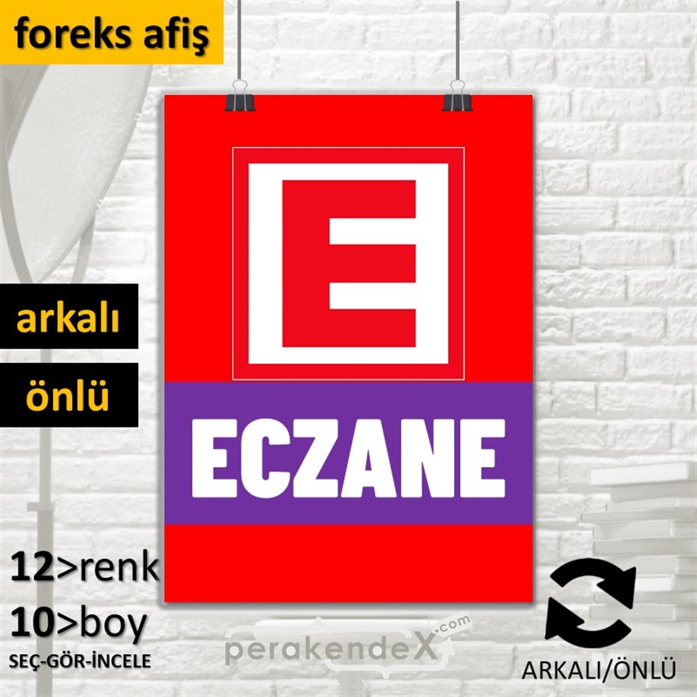 Eczane Yazısı SERT PLASTİK POSTER,  AFİŞ -dikdörtgen,çift yön baskısert plastik poster,  afiş