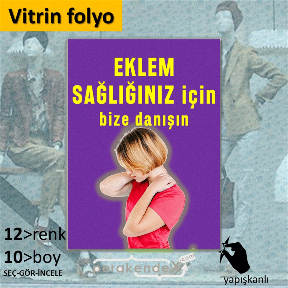 Eklem Sağlığınız İçin Bize Danışın VİTRİN - CAM FOLYO,  VİNİL -dikdörtgen,tek yön baskı