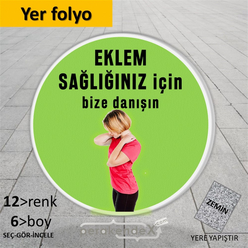 Eklem Sağlığınız İçin Bize Danışın YER - ZEMİN FOLYO,  VİNİL -oval,tek yön baskı