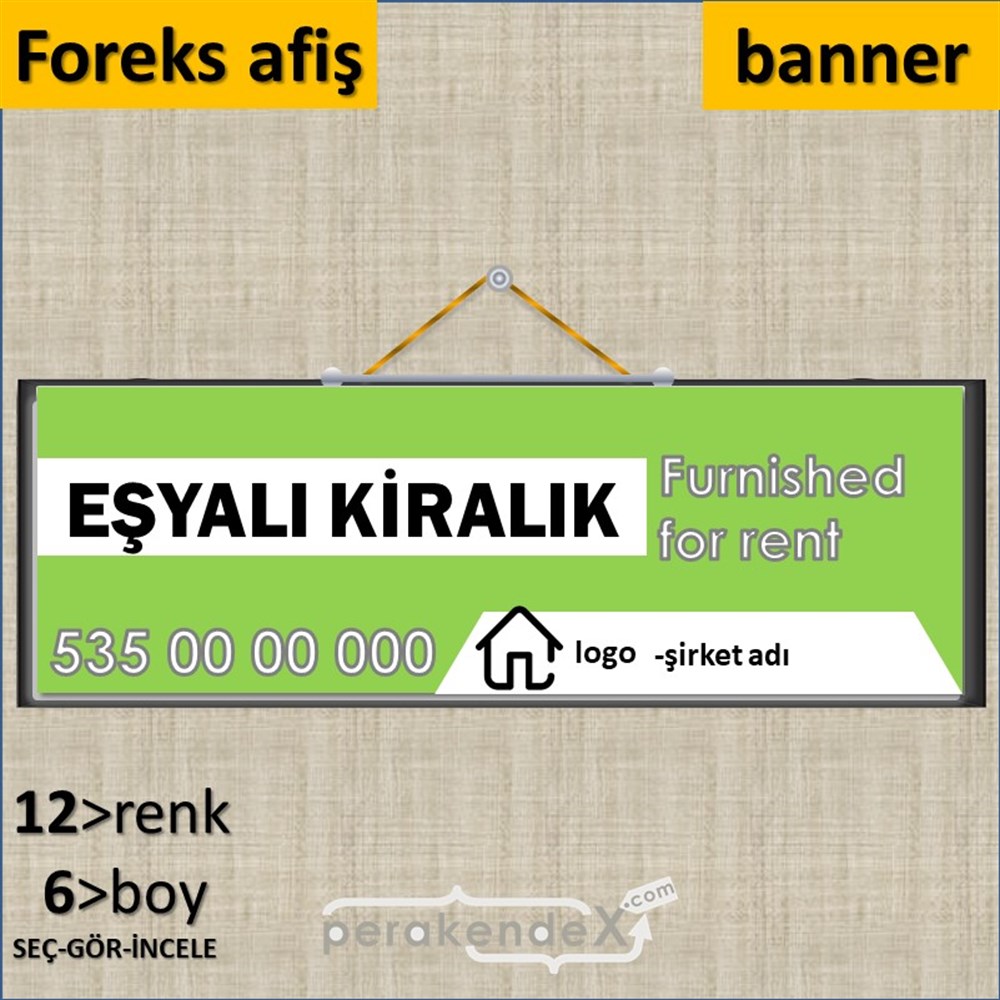 Eşyalı Kiralık Yazısı 004 SERT PLASTİK POSTER,  AFİŞ (BANNER) -dikdörtgen,tek yön baskısert plastik poster,  afiş