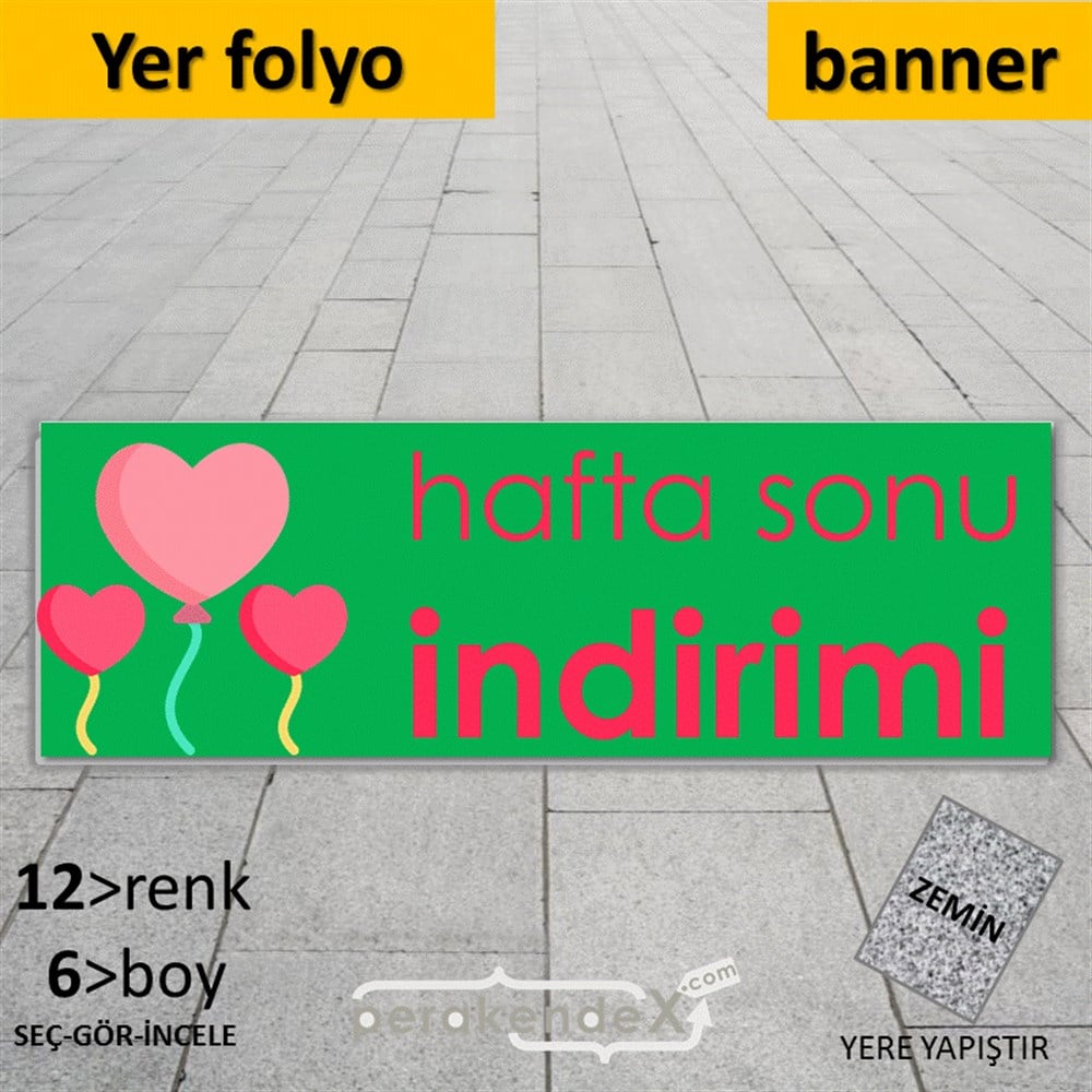 Hafta Sonu İndirimi YER - ZEMİN FOLYO,  VİNİL (BANNER) -dikdörtgen,tek yön baskı