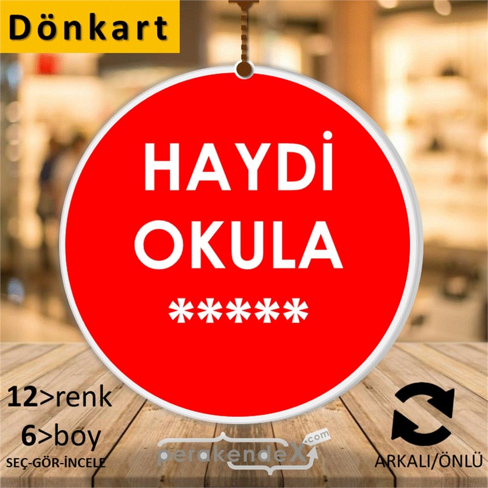 haydi okula ***** DÖNKART -oval,çift yön baskı