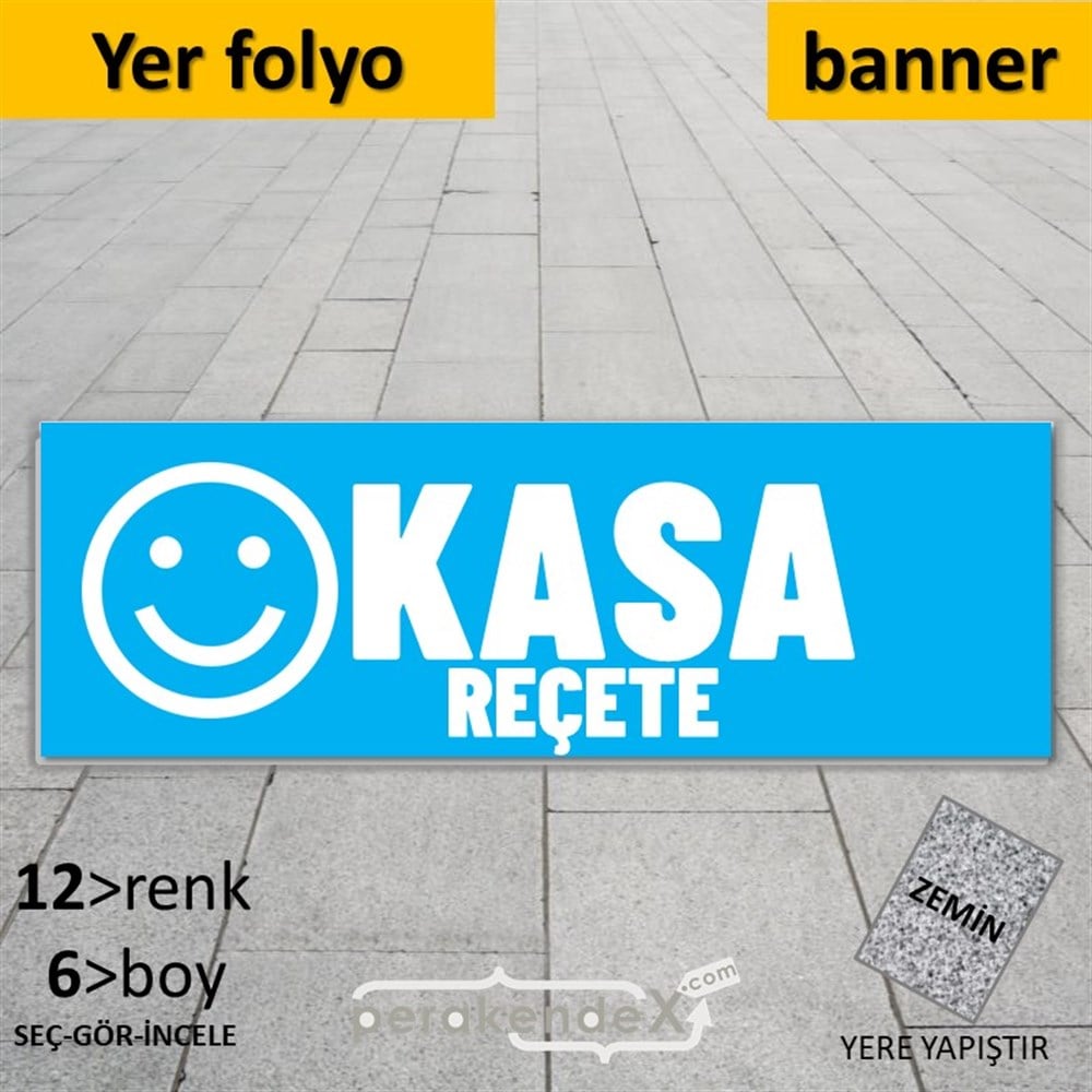 Kasa Reçete Yazısı YER - ZEMİN FOLYO,  VİNİL (BANNER) -dikdörtgen,tek yön baskıyer - zemin folyo,  vinil