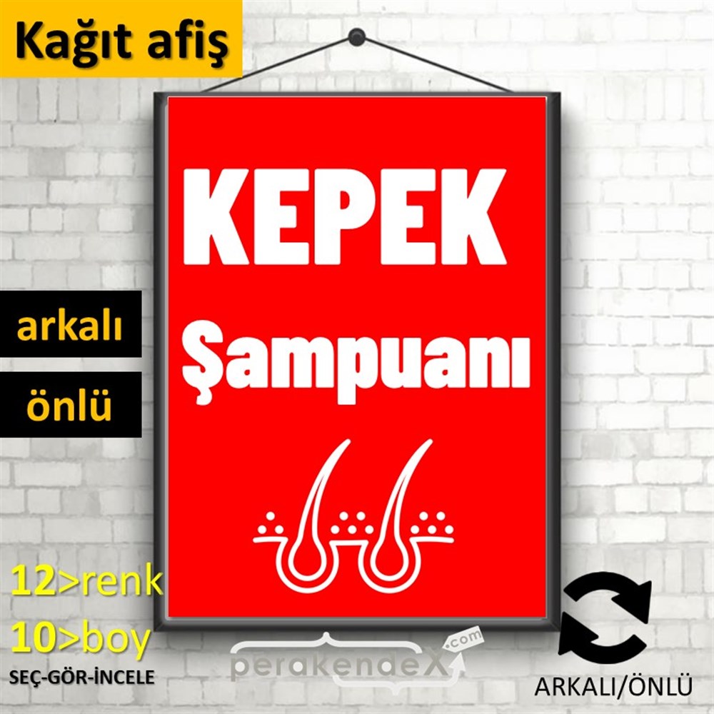 Kepek Şampuanı Çeşitleri KAĞIT POSTER,  AFİŞ -dikdörtgen,çift yön baskıkağıt poster,  afiş