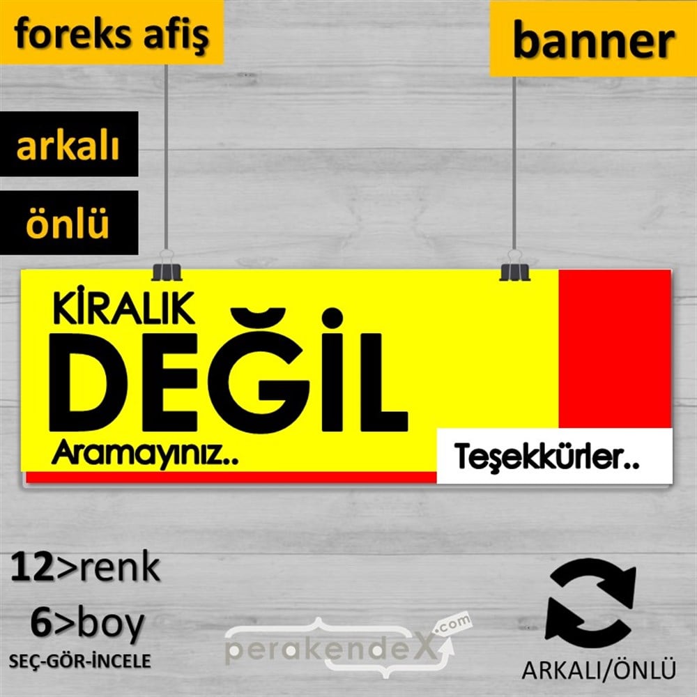 Kiralık Değil Yazısı 006 SERT PLASTİK POSTER,  AFİŞ (BANNER) -dikdörtgen,çift yön baskısert plastik poster,  afiş