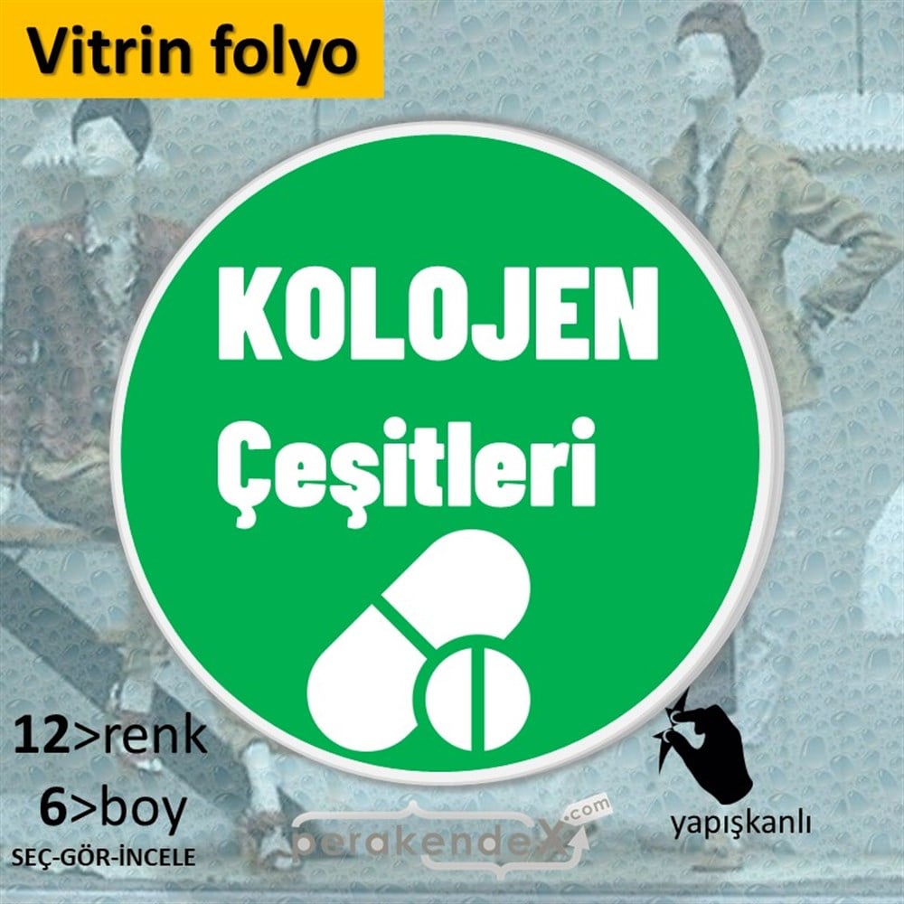 Kolojen Çeşitleri Yazısı VİTRİN - CAM FOLYO,  VİNİL -oval,tek yön baskıvitrin - cam folyo,  vinil