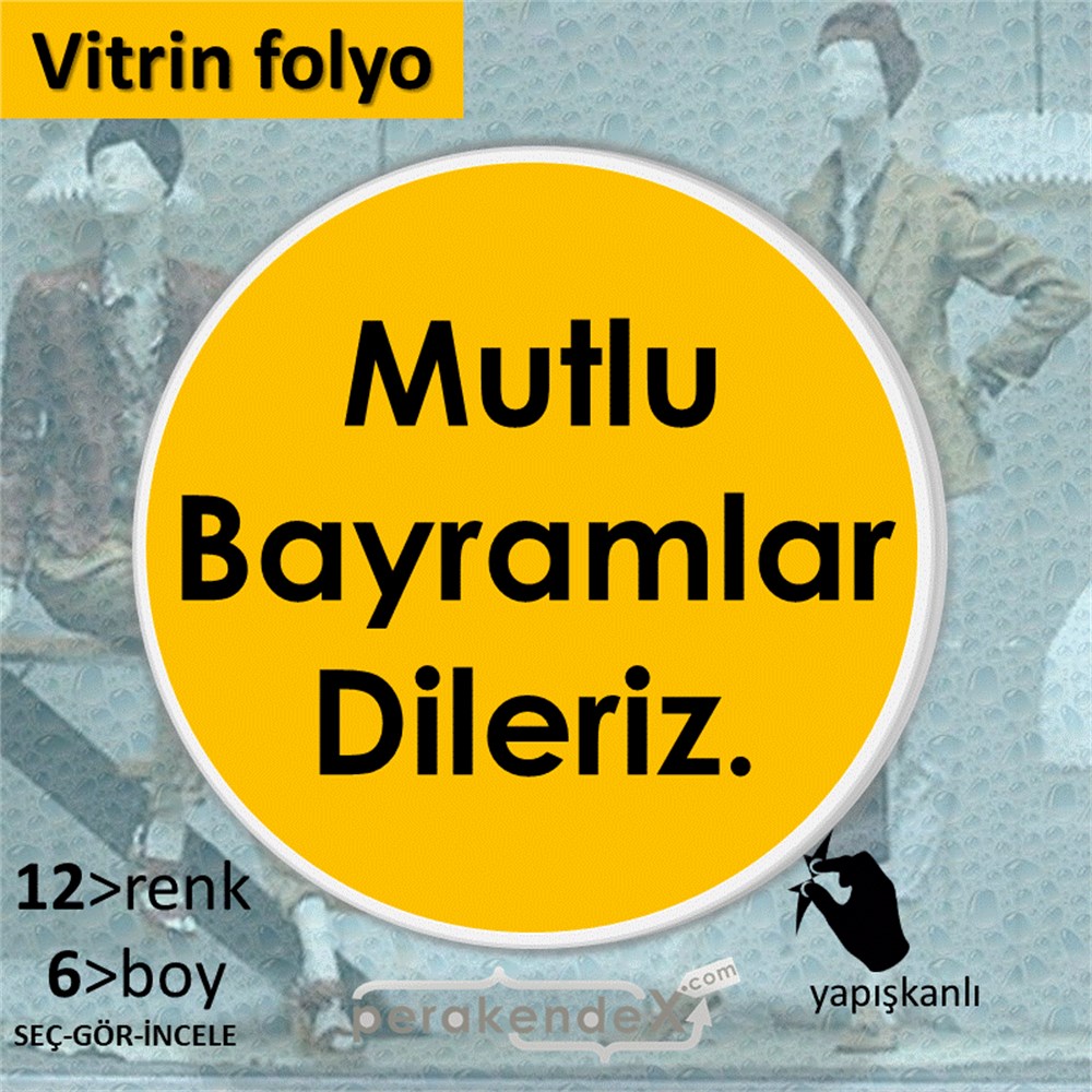 mutlu bayramlar dileriz VİTRİN - CAM FOLYO,  VİNİL -oval,tek yön baskı