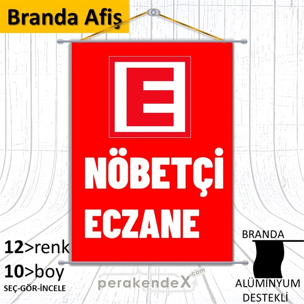 Nöbetçi Eczane Yazısı BRANDA POSTER,  AFİŞ -dikdörtgen,tek yön baskıbranda poster,  afiş