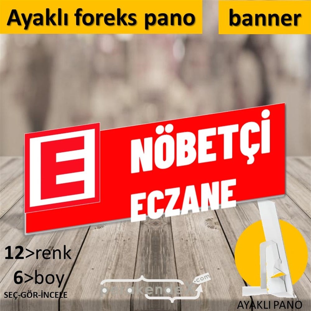 Nöbetçi Eczane Yazısı KARTON AYAKLI POSTER,  PANO (BANNER) -dikdörtgen,tek yön baskıkarton ayaklı poster,  pano