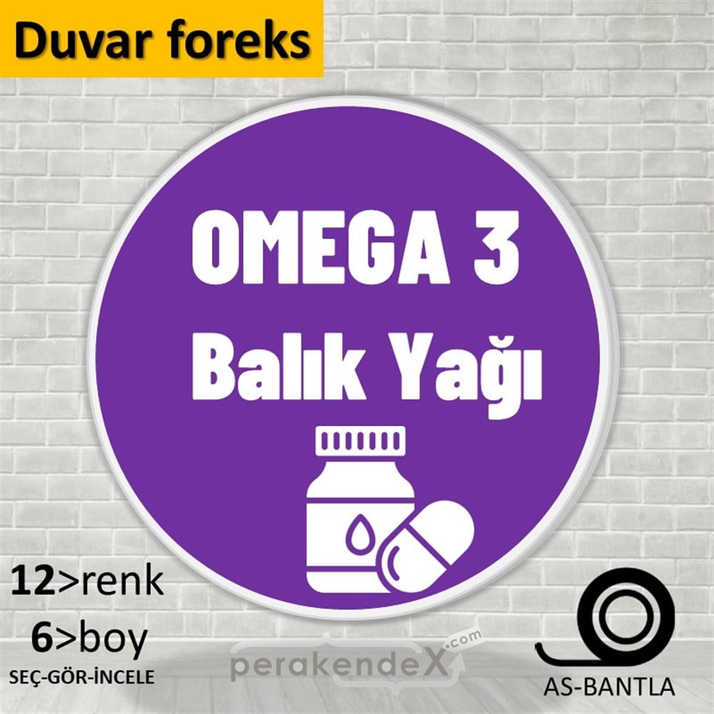 Omega 3 Balık Yağı SERT PLASTİK POSTER,  AFİŞ -oval,tek yön baskısert plastik poster,  afiş