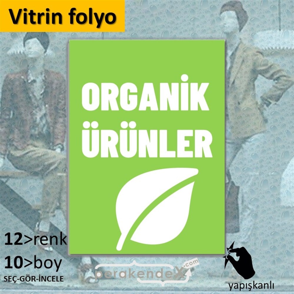 Organik Ürün Çeşitleri VİTRİN - CAM FOLYO,  VİNİL -dikdörtgen,tek yön baskıvitrin - cam folyo,  vinil