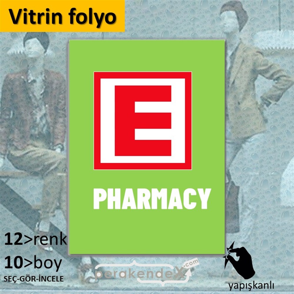 Pharmacy Yazısı VİTRİN - CAM FOLYO,  VİNİL -dikdörtgen,tek yön baskıvitrin - cam folyo,  vinil