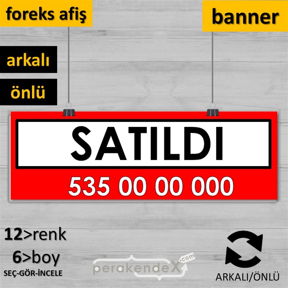 Satıldı Yazısı 005 SERT PLASTİK POSTER,  AFİŞ (BANNER) -dikdörtgen,çift yön baskısert plastik poster,  afiş