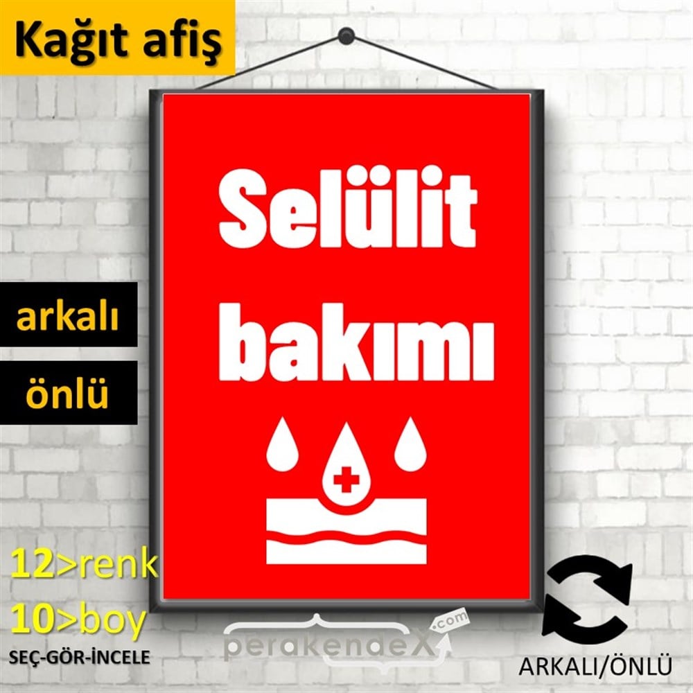 Selülit Bakımı Yazısı KAĞIT POSTER,  AFİŞ -dikdörtgen,çift yön baskıkağıt poster,  afiş