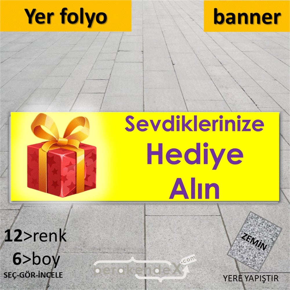 Sevdiklerinize Hediye Alın YER - ZEMİN FOLYO,  VİNİL (BANNER) -dikdörtgen,tek yön baskı