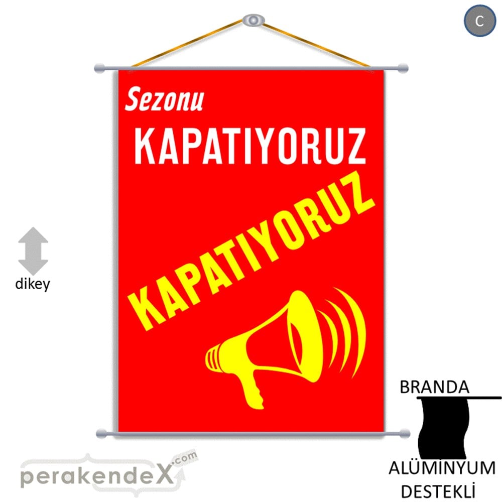 sezonu kapatıyoruz BRANDA AFİŞİ -dikdörtgen,tek yön baskı