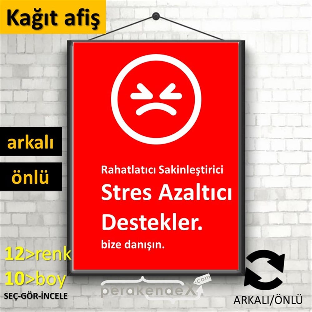 Stres Azaltıcı Destekler  KAĞIT POSTER,  AFİŞ -dikdörtgen,çift yön baskıkağıt poster,  afiş