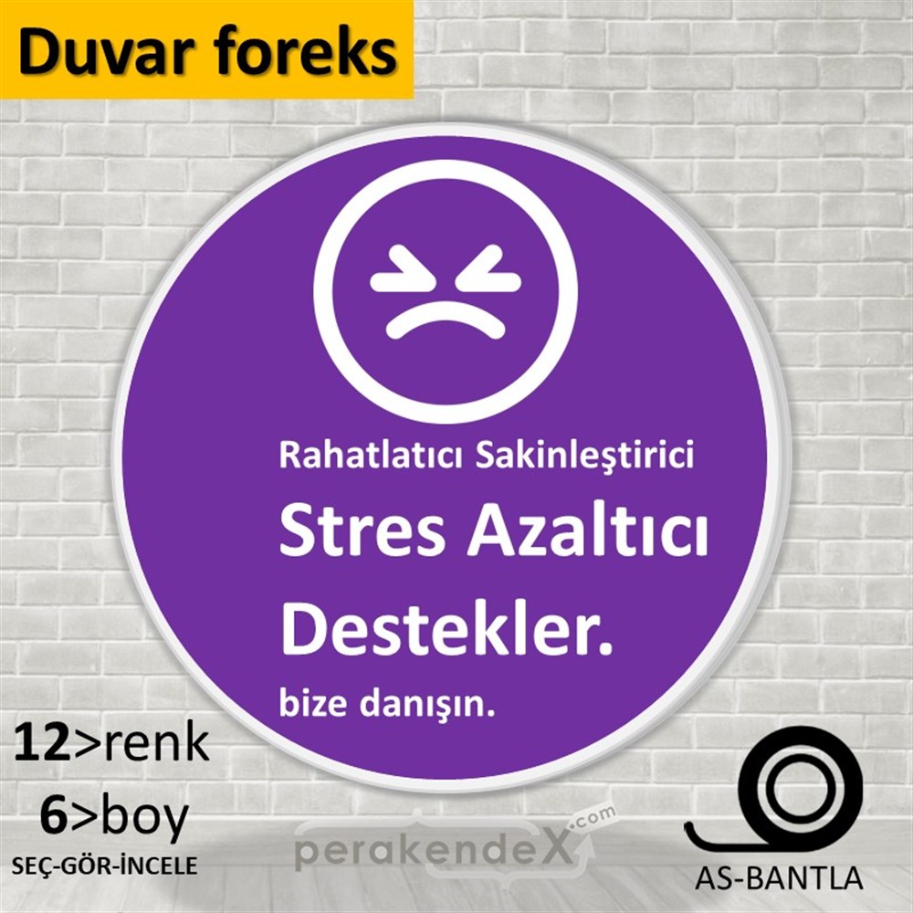 Stres Azaltıcı Destekler  SERT PLASTİK POSTER,  AFİŞ -oval,tek yön baskısert plastik poster,  afiş