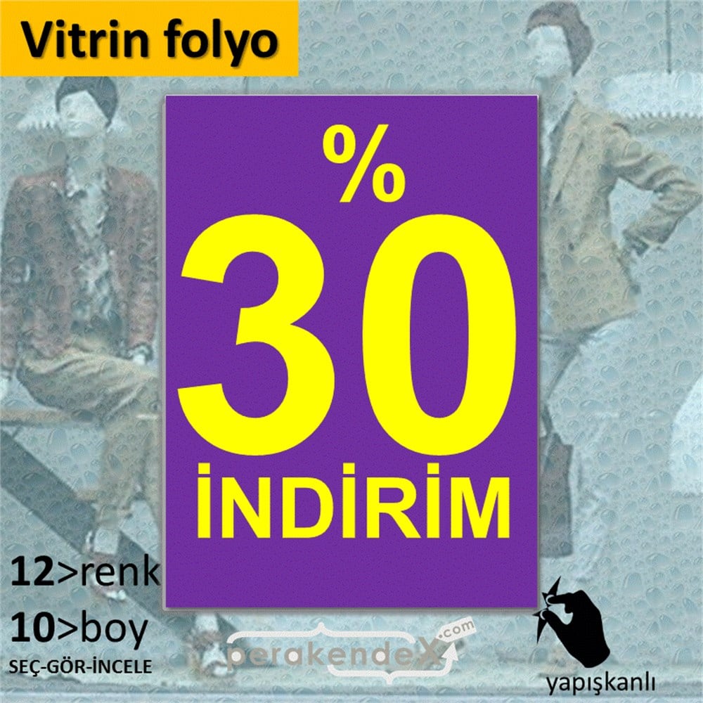 yüzde 30 indirim CAMA YAPIŞAN FOLYO -dikdörtgen,tek yön baskı