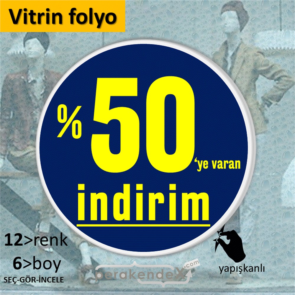 yüzde 50 ye varan indirim CAMA YAPIŞAN FOLYO -oval,tek yön baskı