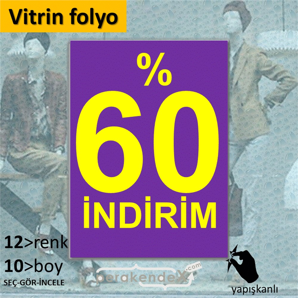 yüzde 60 indirim CAMA YAPIŞAN FOLYO -dikdörtgen,tek yön baskı