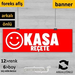 Kasa Reçete Yazısı SERT PLASTİK POSTER,  AFİŞ (BANNER) -dikdörtgen,çift yön baskısert plastik poster,  afiş