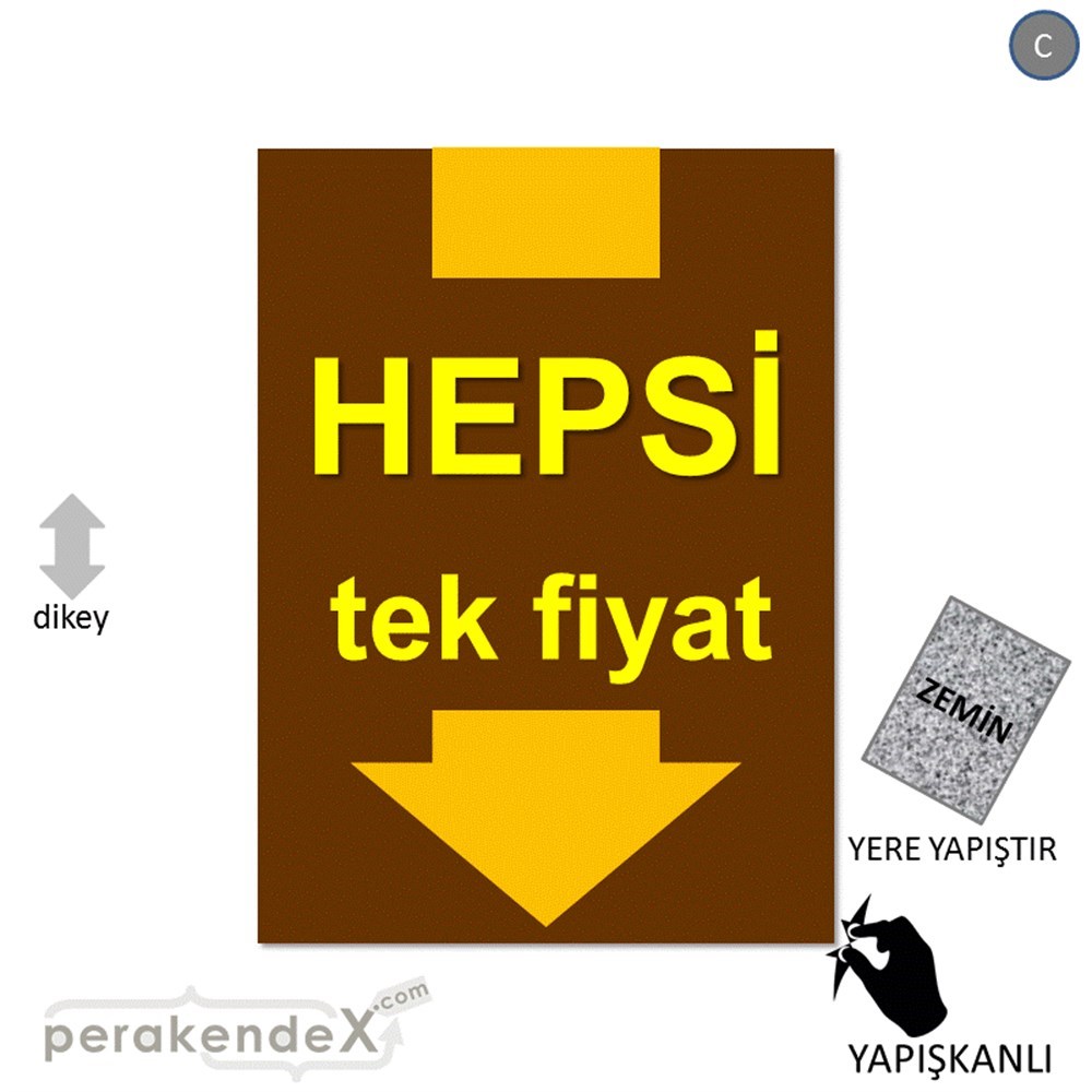 hepsi tek fiyat YER ZEMİNE YAPIŞIR -dikdörtgen,tek yön baskı