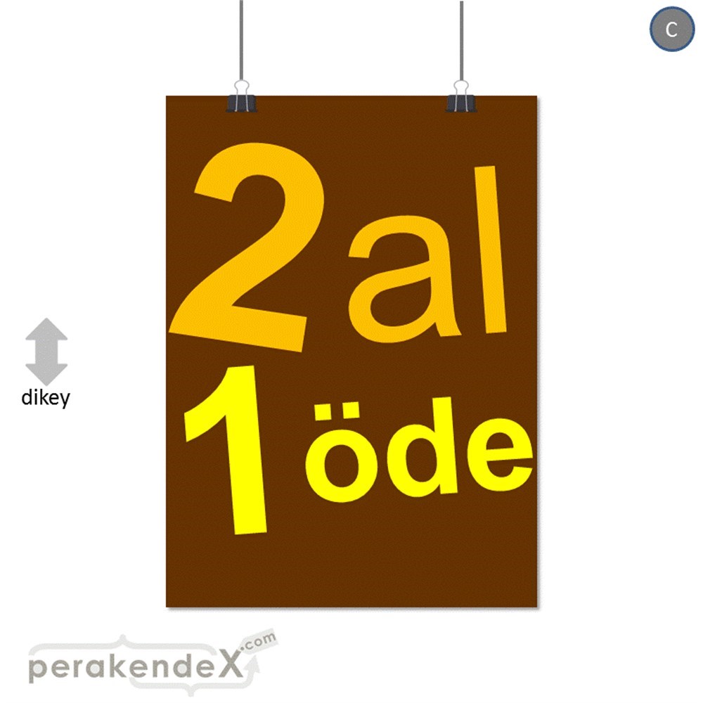 2 al 1 öde SERT PLASTİK POSTER -dikdörtgen,tek yön baskı