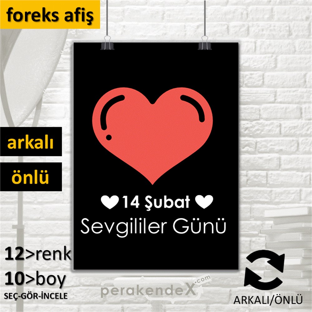14 Şubat Sevgililer Günü kalbi SERT PLASTİK POSTER,  AFİŞ -dikdörtgen,çift yön baskı