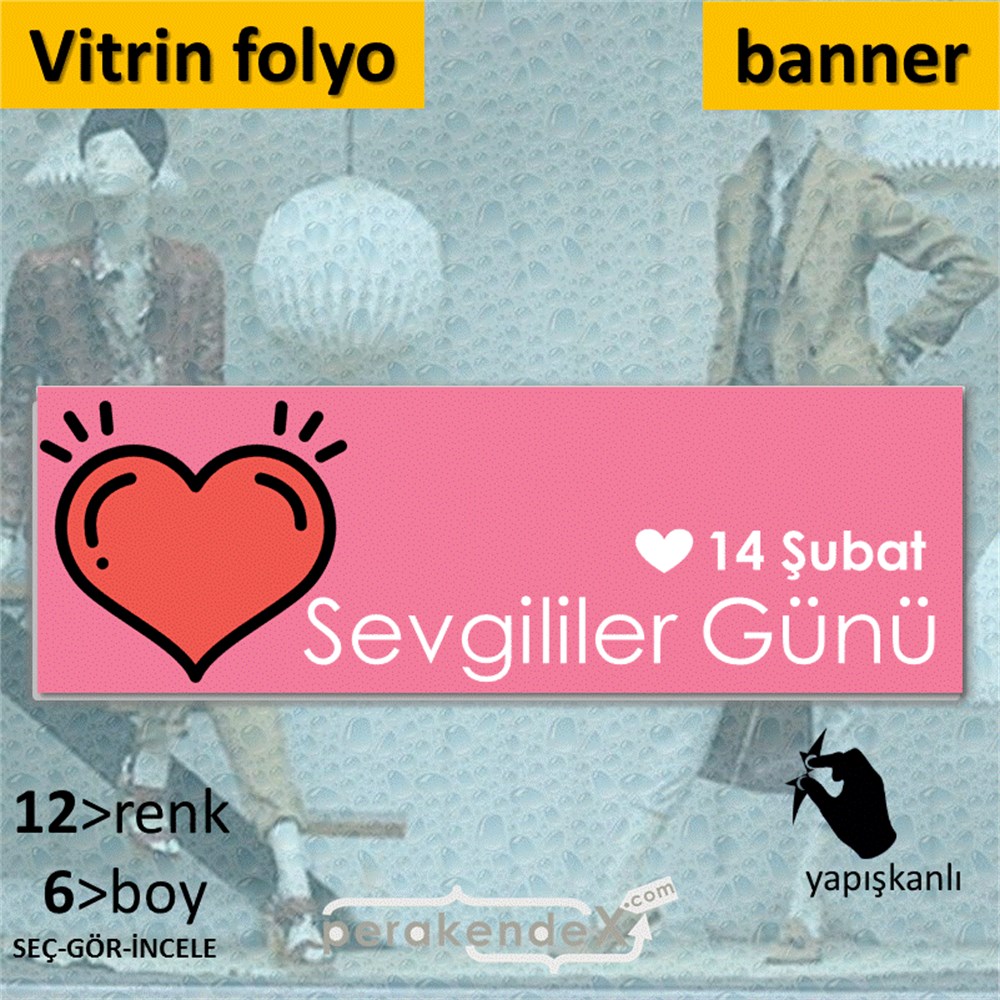 14 Şubat Sevgililer Günü kalbi VİTRİN, CAM FOLYO,  VİNİL (BANNER) -dikdörtgen,tek yön baskı