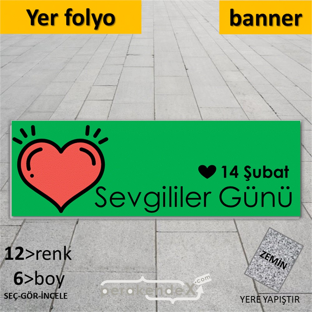 14 Şubat Sevgililer Günü kalbi YER - ZEMİN FOLYO,  VİNİL (BANNER) -dikdörtgen,tek yön baskı