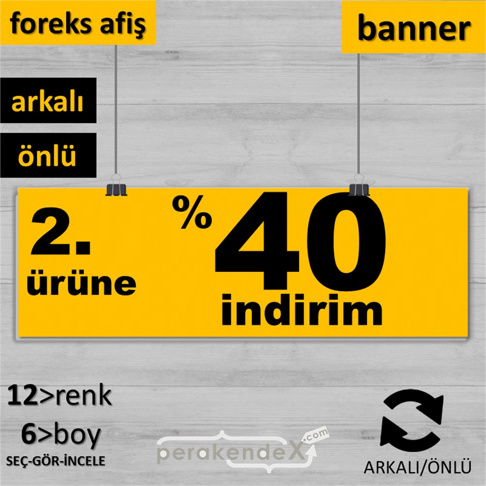 2. ürüne yüzde 40 indirim SERT PLASTİK BANNER  -dikdörtgen,çift yön baskı