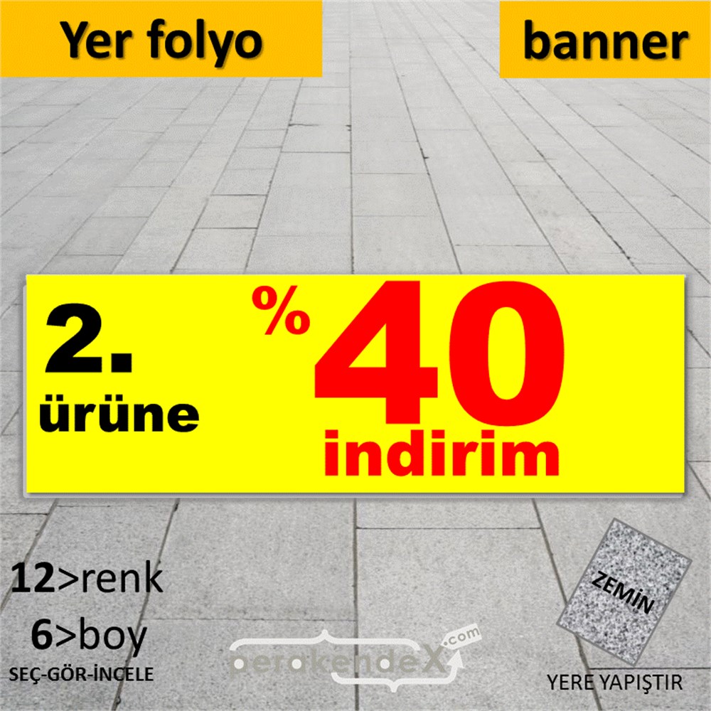 2. ürüne yüzde 40 indirim YER ZEMİNE YAPIŞAN BANNER -dikdörtgen,tek yön baskı