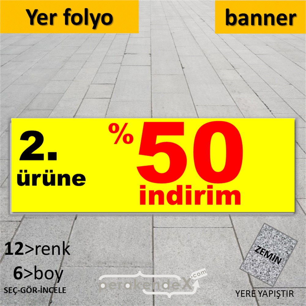2. ürüne yüzde 50 indirim YER ZEMİNE YAPIŞAN BANNER -dikdörtgen,tek yön baskı
